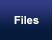 Files